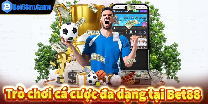 Các sản phẩm cá cược phổ biến ở Bet88